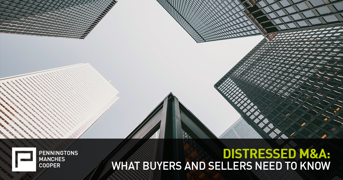 Distressed M&A - what buyers and sellers need to know